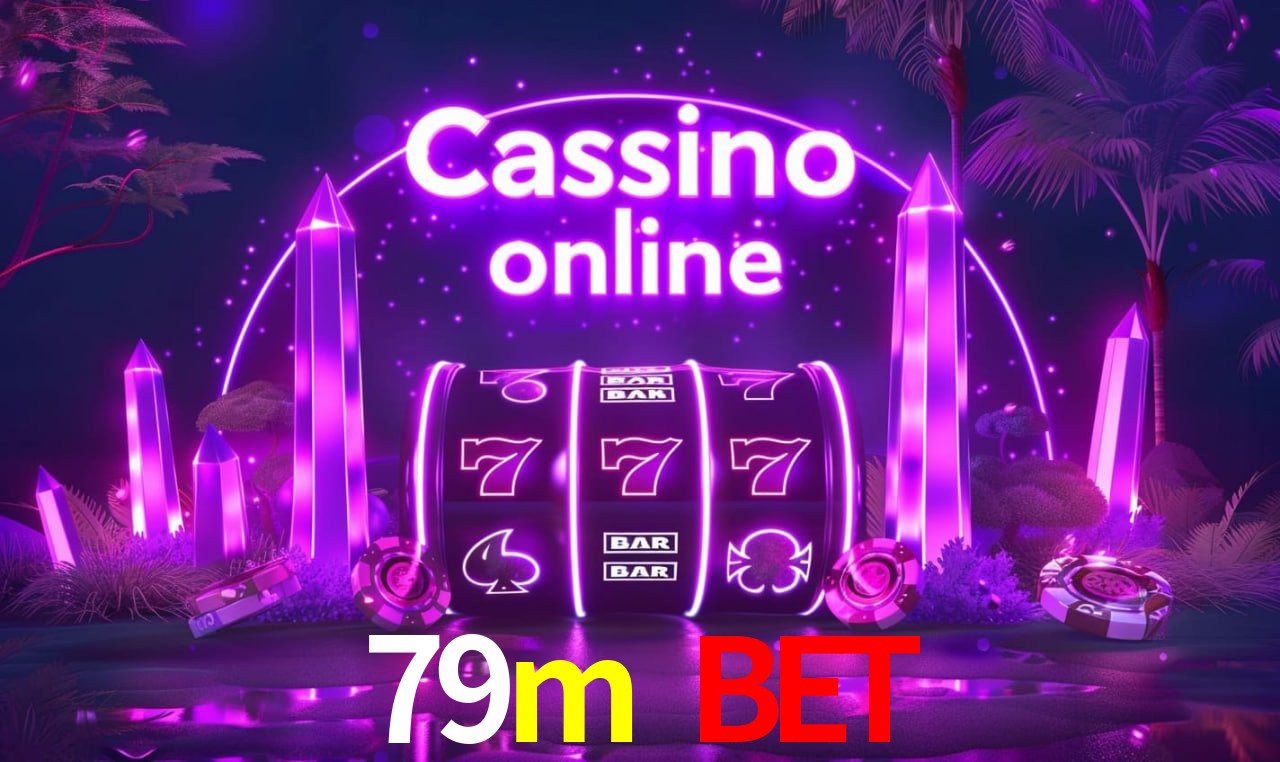 79m bet - cassino ao vivo